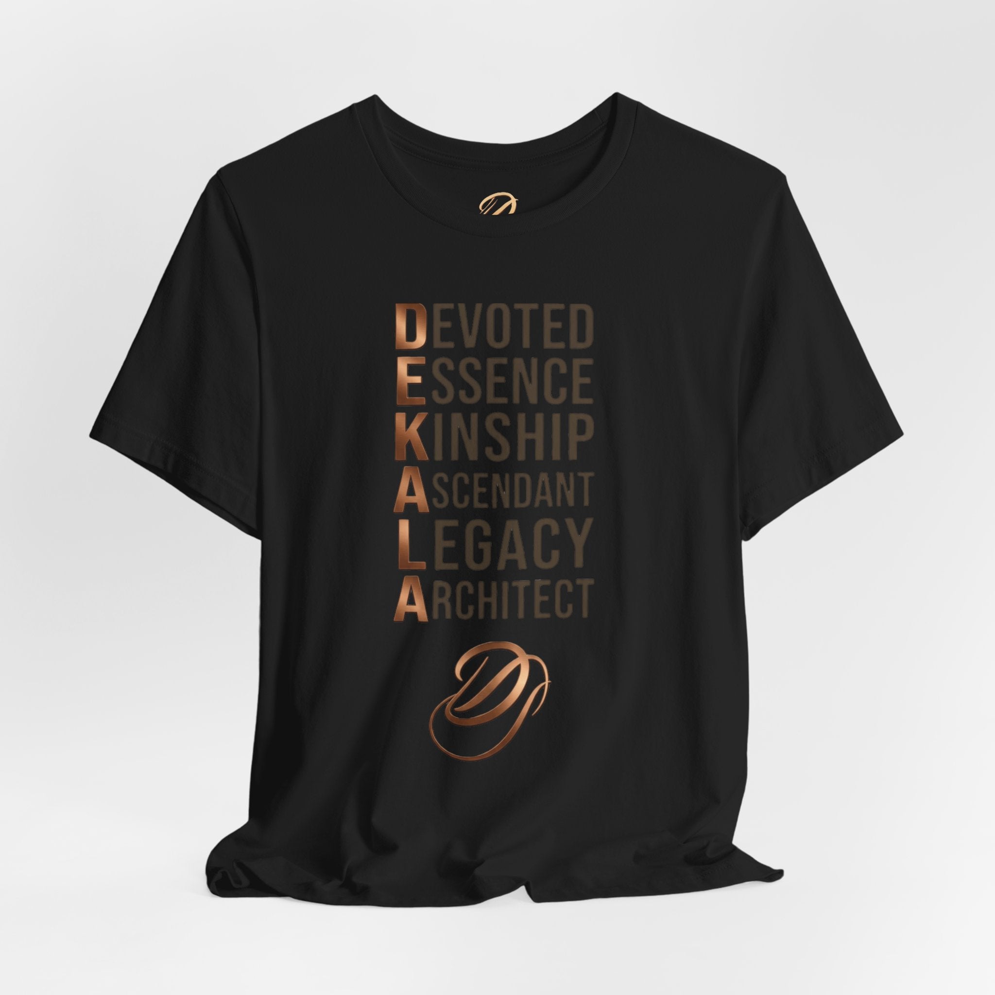 Dekala Acrostic Tee – Devoted. Essence. Kinship. Ascendant. Legacy. Architect.