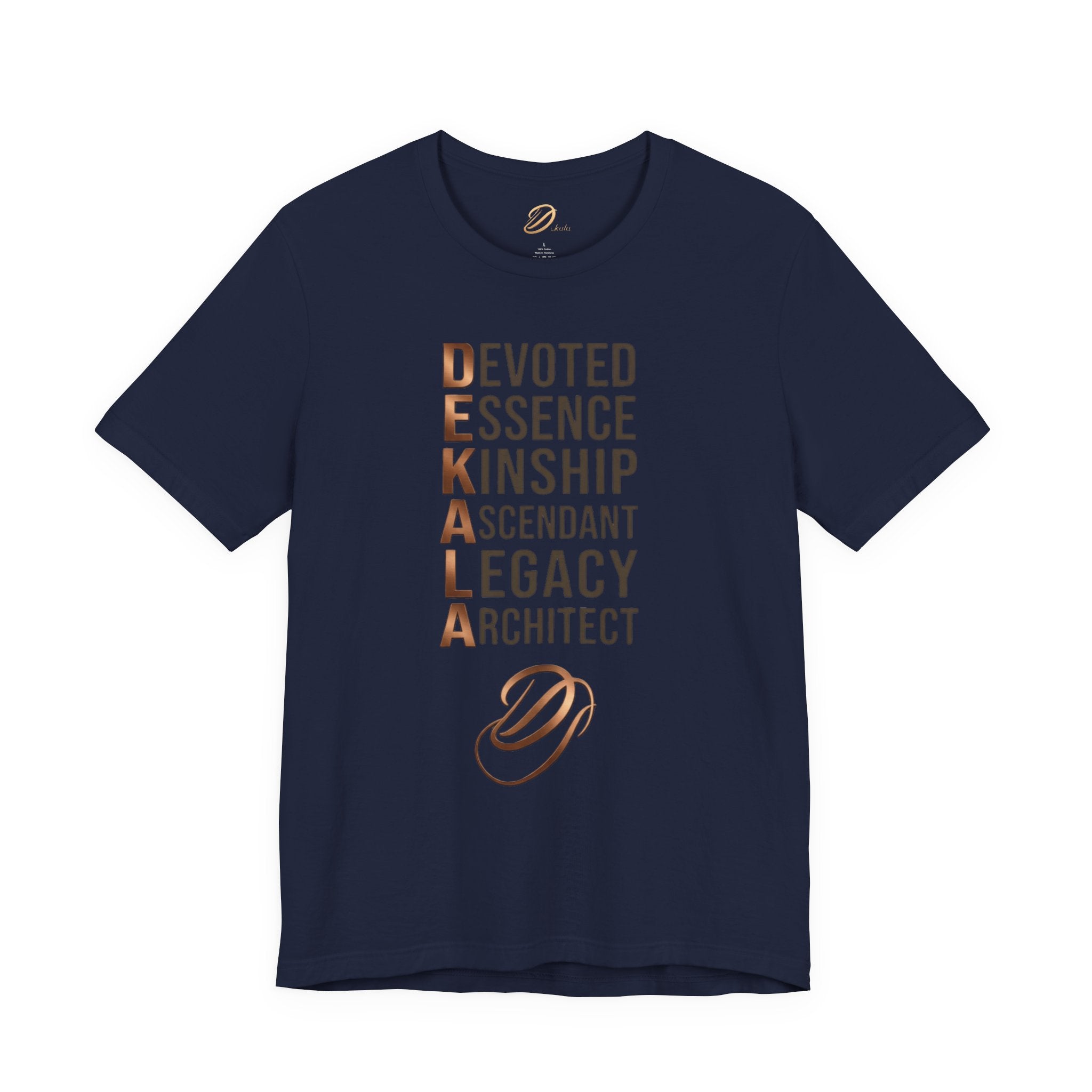 Dekala Acrostic Tee – Devoted. Essence. Kinship. Ascendant. Legacy. Architect.