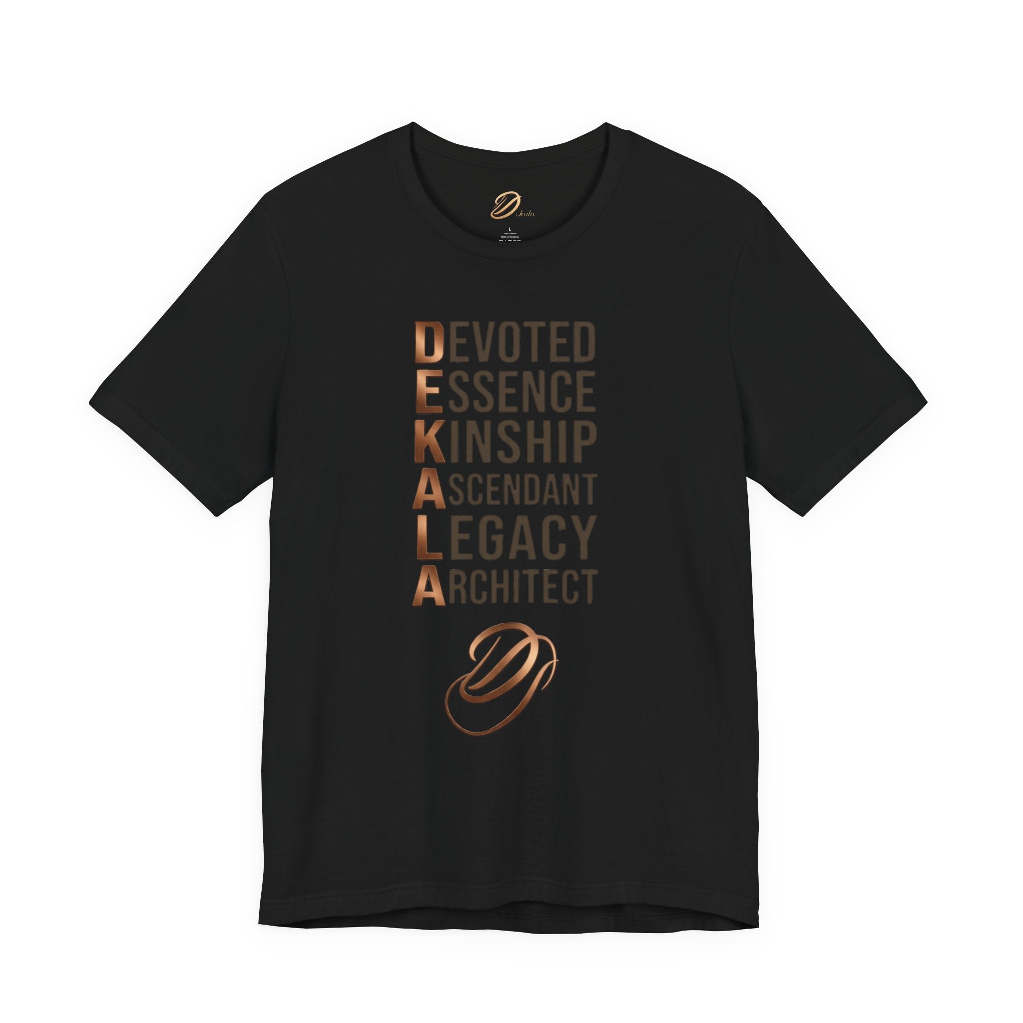 Dekala Acrostic Tee – Devoted. Essence. Kinship. Ascendant. Legacy. Architect.